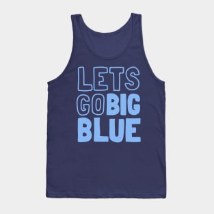 Let's Go Big Blue Tank Top